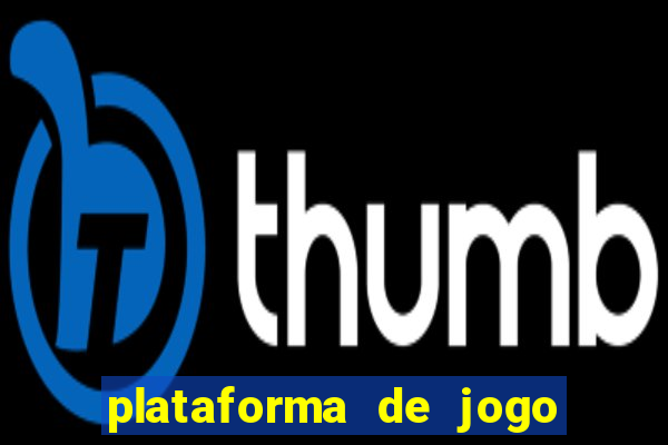 plataforma de jogo deposito minimo 1 real